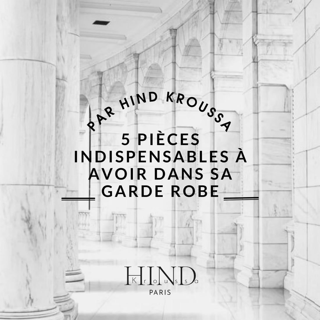 5 pièces indispensables à avoir dans sa garde robe