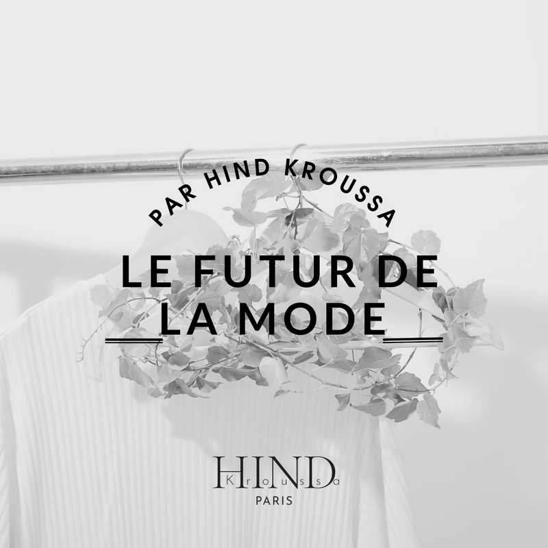 LE FUTUR DE LA MODE